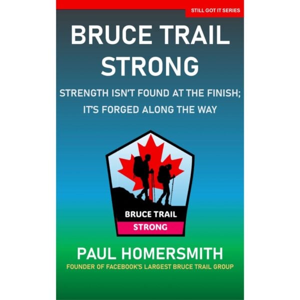 Bruce Trail Strong